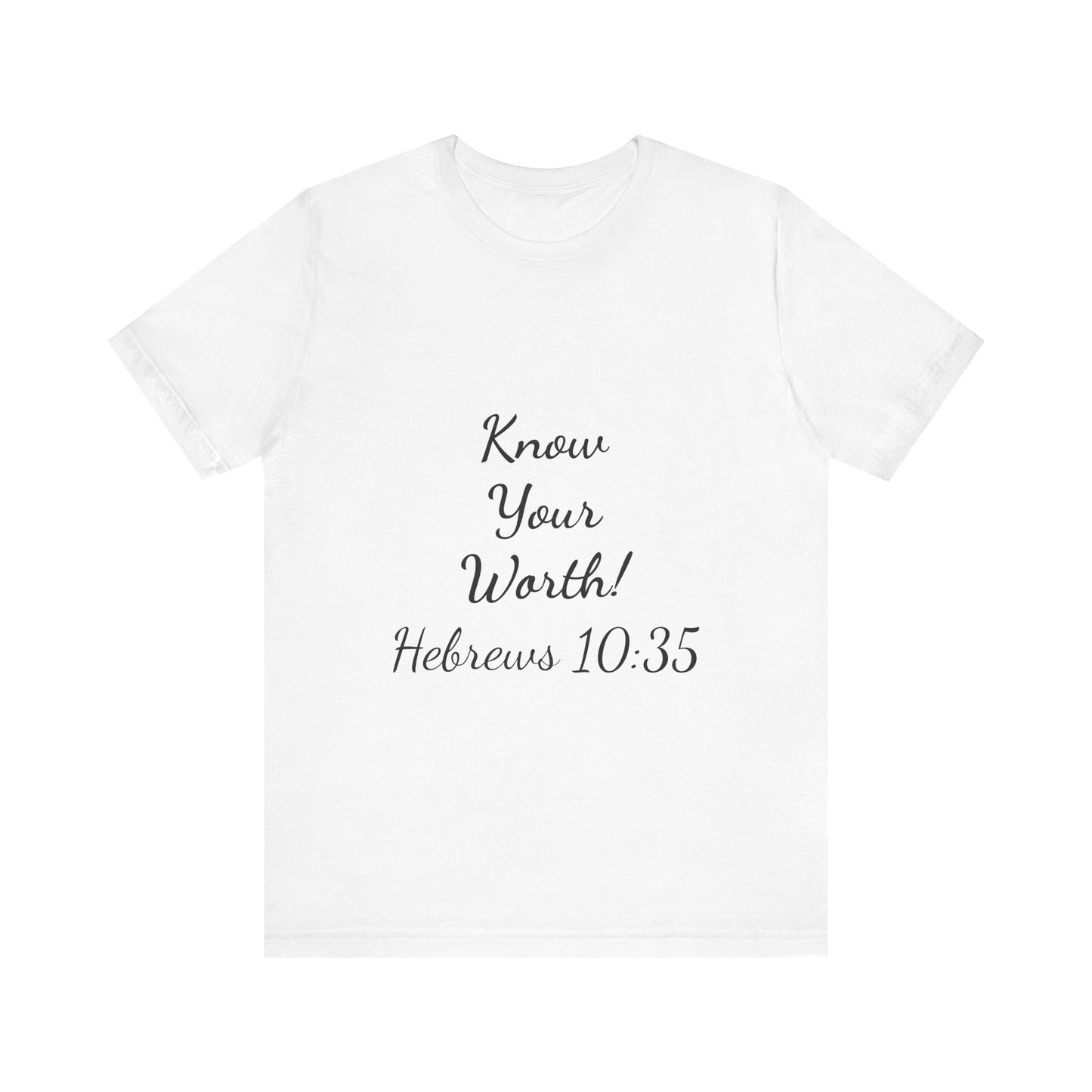 Know Your Worth Short Sleeve Tee