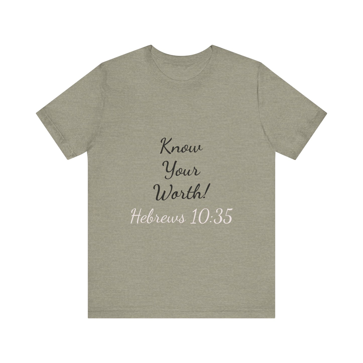 Know Your Worth Short Sleeve Tee